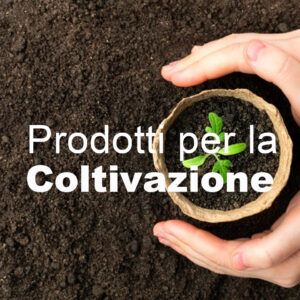Prodotti per la coltivazione